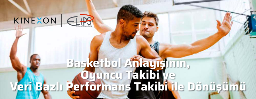 Basketbol anlayışının dönüşümü